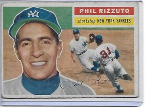 PHIL RIZZUTO 1956 Topps #113                       BV $150                   HOF