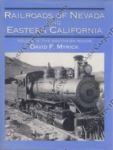 RAILROADS OF NEVADA & EASTERN CALIFORNIA Las Vegas DEATH VALLEY Mojave PHOTOS NV - Picture 1 of 1