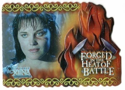 THE QUOTABLE XENA WARRIOR PRINCESS FORGED IN THE HEAT OF BATTLE INSERT CARD F5 - Image 1 of 2