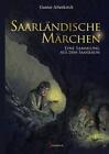 Saarländische Märchen - Gunter Altenkirch -  9783946036715