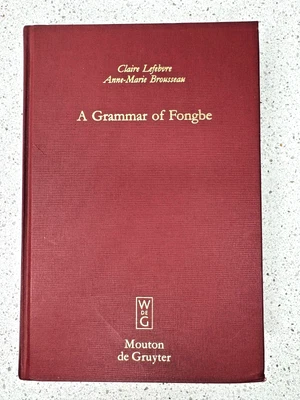 A Grammar of Fongbe (Collection "Essais Et Polemiques") WdeG, Fon Dahomey Benin - Image 1 of 4