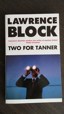 Two for Tanner by Lawrence Block 1997 SC UK Edition SIGNED No Exit Press - Image 1 of 4