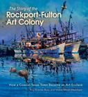 The Story of the Rockport-Fulton Art Colony: How a Coastal Texas Town Became an 