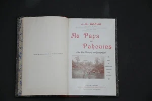 Afrique J.B. Roche Au pays des Pahouins (Du Rio Mouny au Cameroun) 1904 reliure - Imagen 1 de 6