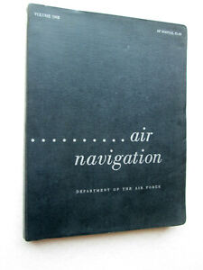 NAVIGATION AÉRIENNE Département de l'Armée de l'Air AF MANUEL 51-40 Volume Un 1954