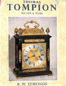Thomas Tompion: His Life and Works by Symonds, R. W. - Picture 1 of 1