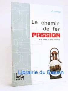 Le Chemin de Fer Passion De la réalité au train miniature C. Lamming 1969 - Imagen 1 de 5