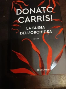 Donato Carrisi La bugia dell'orchidea  - Foto 1 di 1
