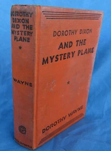 1933 Book Dorothy Dixon and the Mystery Plane by Wayne - Picture 1 of 6