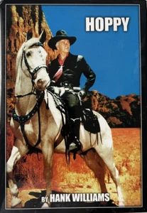 Hoppy by Hank Williams, *SIGNED* HC 2003 Free Shipping! " Like a New" - Picture 1 of 8