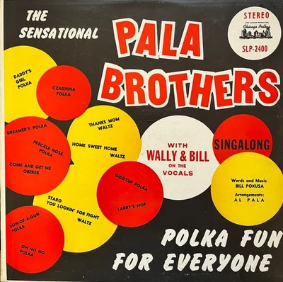 THE PALA BROTHERS, Polka Music, Polka Fun For Everyone Chicago # CLP 2400 - Image 1 of 4