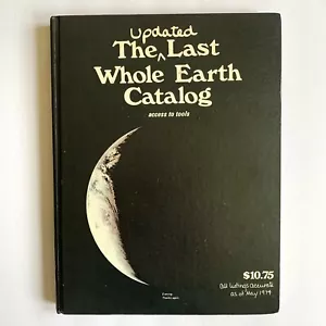 The Updated Last Whole Earth Catalog Access to Tools *HARDCOVER* HTF 1974 Book - Picture 1 of 24