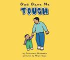 God Gave Me Touch (Senses (Board Books)) - Board Book - Good