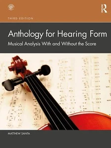 Anthology for Hearing Form: Musical Analysis With and Without the Score [Paperba - Picture 1 of 1