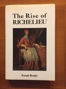 Joseph Bergin. Der Aufstieg von Richelieu. - Bild 1 von 2