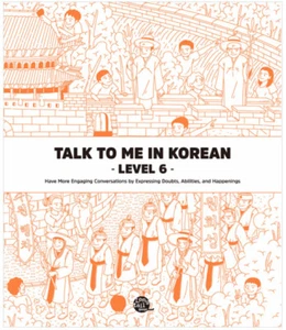 Talk To Me In Korean Level 6 Study Hangul Grammar vocabulary Language Book Track - Picture 1 of 1