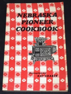 Nebraska Pioneer Cookbook by Kay Graber TRADE PAPERBACK 1974 - Imagen 1 de 9
