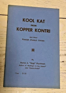 Kool Kat From Kopper Kontri Book Heino Puotinen Finnish Dialect Verses Upper MI - Foto 1 di 4