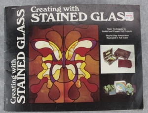 Creating With Stained Glass Instruction How To Book Full Size Pull Out Pattern - Picture 1 of 13