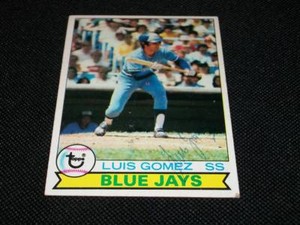 Toronto Blue Jays Luis Gomez Auto Signed 1979 Topps Card #254  TOUGH  N