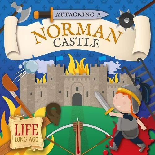 Robin Twiddy Attacking a Norman Castle (Paperback) Life Long Ago - Image 1 of 1