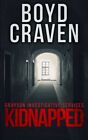 Kidnapped: A Jarek Grayson Private Detective No. Craven<|