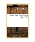 Histoire. Mort Du Roi Murat, Emmanuel Gervais, Gervais