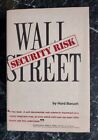 WALL STREET: Security Risk by Hurd Baruch 1st Edition 1st printing HC Like New!