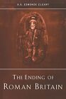 The Ending Of Roman Britain By Esmonde-Cleary, A.S. Paperback Book The Cheap