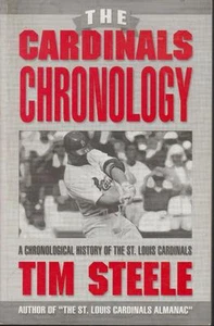 Cardinals Baseball Chronological History 1860-2000 Tim Steele 2001 Stats Photos - Picture 1 of 1