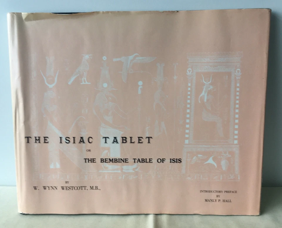 Wynn Westcott - The Isiac Tablet or the Bembine Table of Isis - US Limited 1976 - Image 1 of 1