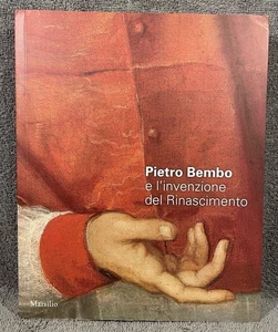 Pietro Bembo Marsilio E L’invenzione del Rinascimento - Bild 1 von 22
