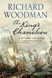 The King's Chameleon: 3 (A Kit Faulkner Naval Adventure), Woodman, Richard, Good