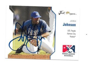 JOSH JOHNSON 2006 JUST MINORS AUTOGRAPHED SIGNED # 31 ARIZONA LEAGUE ROYALS 