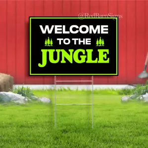 Welcome To The Jungle Funny Home Decor Indoor Outdoor Yard Sign - Picture 1 of 1