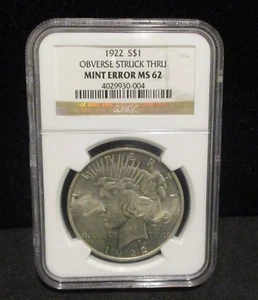1922 Peace Silver Dollar - NGC MS 62 - Obverse Struck Thru Mint Error - 004 - Picture 1 of 4