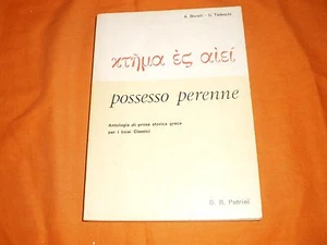 possesso perenne antologia di prosa storica greca , borelli-tedeschi - Foto 1 di 1