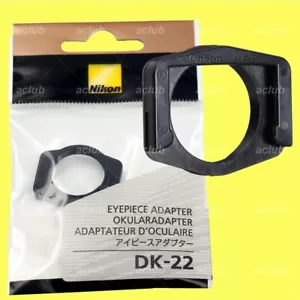 Nikon DK-22 Eyepiece Adapter for D7500 D5600 D5500 D3500 D780 D750 D610 D600 D90 - Picture 1 of 1
