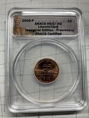 2009-P Lincoln Presidency Cent ANACS MS67 RD Inaugural Edition - Image 1 of 4