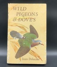 Wild Pigeons &Doves Jean Delacour First Edition 1959 Rare