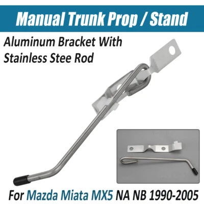 Manual Trunk Prop Rod Rear Trunk Holder Stand For Mazda Miata MX5 NA NB 1990-05 - Image 1 of 4