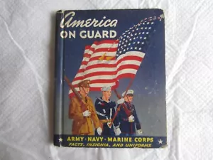 1941 America on Guard: Army, Navy, Marine Corps Facts, Insignia, and Uniforms - Picture 1 of 9