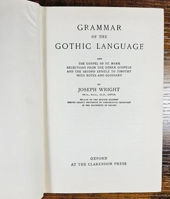 Grammar of the Gothic Language by Joseph Wright, published 1946 by Oxford Press - Image 1 of 3