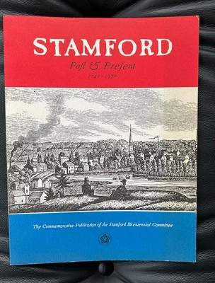 STAMFORDPast & Present 1641-1976 Connecticut Bicentennial Picture Book  - Image 1 of 4