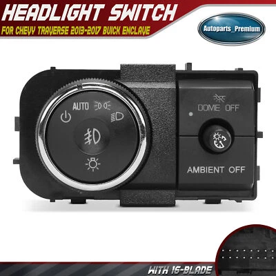 Headlight Switch for Chevrolet Traverse 2013-2017 Buick Enclave 2008 2009-2014 - Image 1 of 4