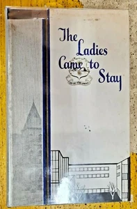 The Ladies Came to Stay: Presbyterian Ladies Coll By M.O. Reid (Hardcover, 1960) - Picture 1 of 2