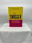Swagger Unleash Everything You Are And Become Everything You Want by Leslie Ehm 