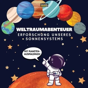 Weltraumabenteuer. Erforschung unseres Sonnensystems (Mit Planeten-Ausmalspa!): - Picture 1 of 1