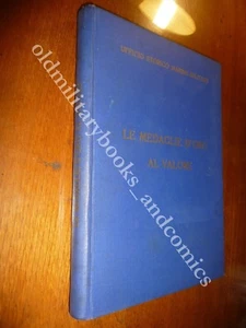 LE MEDAGLIE D'ORO AL VALORE DELLA MARINA MILITARE ITALIANA DAL 1793 AL 1953 - Picture 1 of 4