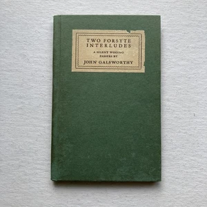 Vintage Two Forsyte Interludes John Galsworthy 1928 Hardcover Classic Fiction - Picture 1 of 13